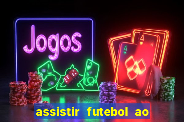 assistir futebol ao vivo gratis no sportv